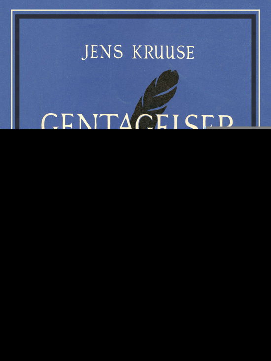 Gentagelser - Jens Kruuse - Bøger - Saga - 9788711826010 - 11. oktober 2017