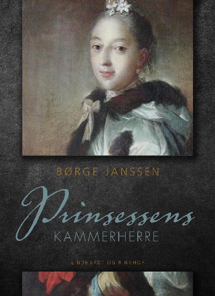 Cover for Børge Janssen · Prinsessens kammerherre (Hæftet bog) [1. udgave] (2018)