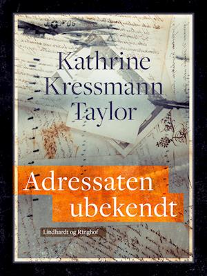 Cover for Kathrine Kressmann Taylor · Adressaten ubekendt (Sewn Spine Book) [1º edição] (2020)