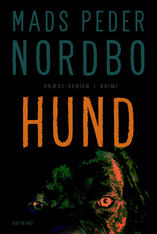 Cover for Mads Peder Nordbo · Præst-serien: Hund (Bound Book) [1e uitgave] (2025)