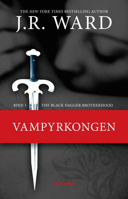 Cover for J. R. Ward · The Black Dagger Brotherhood, 1: The Black Dagger Brotherhood #1 Vampyrkongen (Hardcover bog) [1. udgave] [Hardback] (2011)