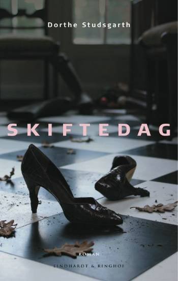 Cover for Dorthe Studsgarth · Skiftedag (Sewn Spine Book) [1st edition] (2008)