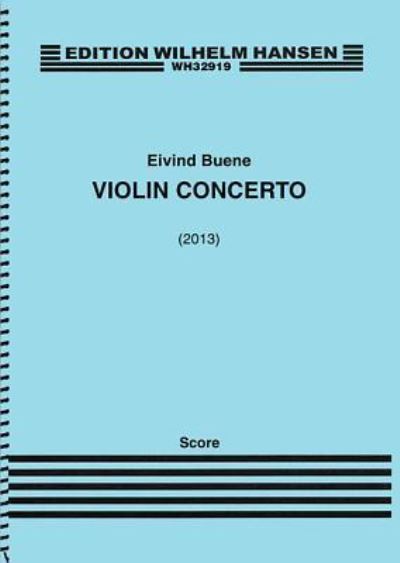 Cover for Eivind Buene · Violin Concerto (Sheet music) (2018)