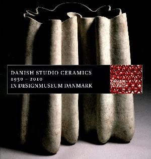 Cover for Bodil Busk Laursen · Danish Studio Ceramics 1950 - 2010 (Paperback Book) (2017)