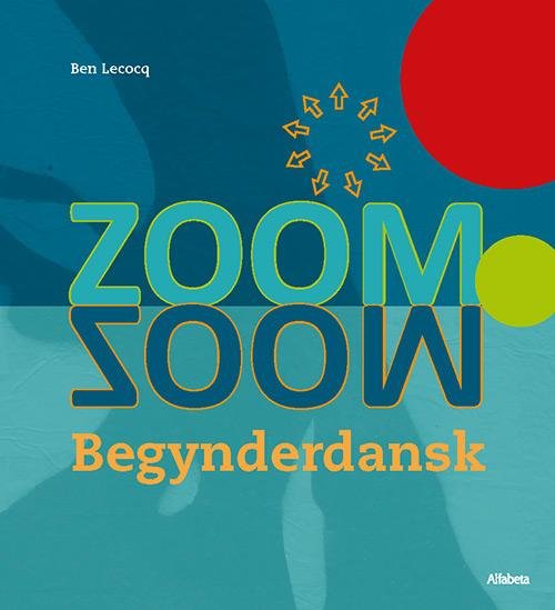 Cover for Ben Lecocq · ZOOM - Bog (Sewn Spine Book) [1st edition] (2013)