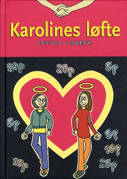Cover for Cecilia Lidbeck · Karolines løfte (Indbundet Bog) [1. udgave] (2006)
