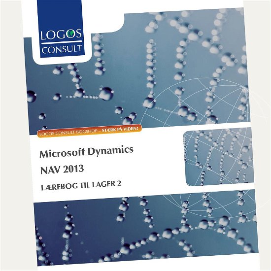 Cover for Peter Frøbert · Microsoft Dynamics NAV 2013. Lærebog i lager 2 (Book) [1. Painos] (2017)