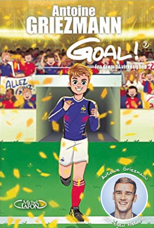 Cover for Antoine Griezmann · Goal 7 (Innbunden bok) [1. utgave] (2021)