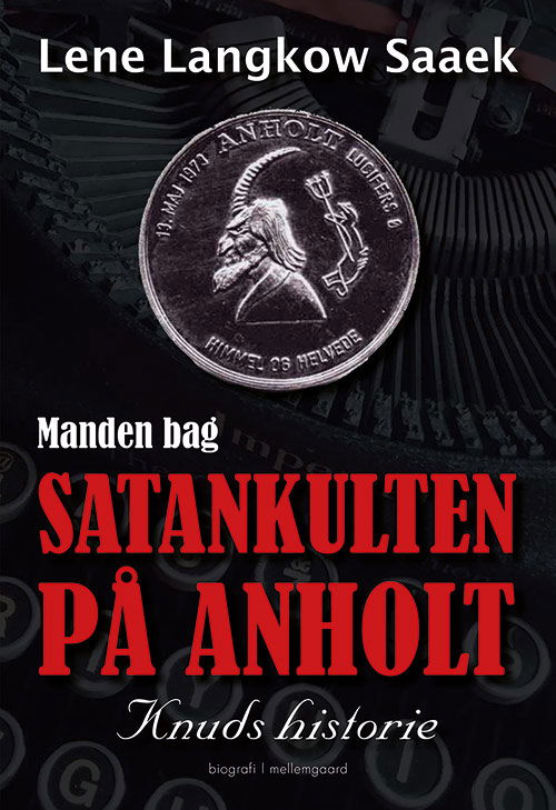 Cover for Lene Langkow Saaek · Manden bag Satankulten på Anholt (Heftet bok) [1. utgave] (2020)