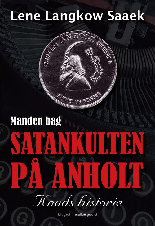 Cover for Lene Langkow Saaek · Manden bag Satankulten på Anholt (Sewn Spine Book) [1st edition] (2020)