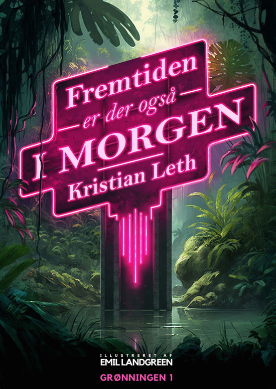 Cover for Kristian Leth · Fremtiden er der også i morgen (Indbundet Bog) [1. udgave] (2023)