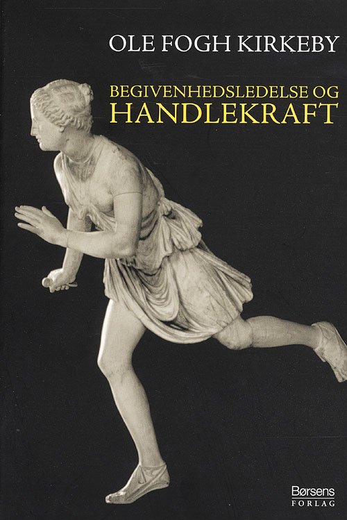 Cover for Ole Fogh Kirkeby · Begivenhedsledelse og handlekraft (Sewn Spine Book) [2.º edición] (2008)