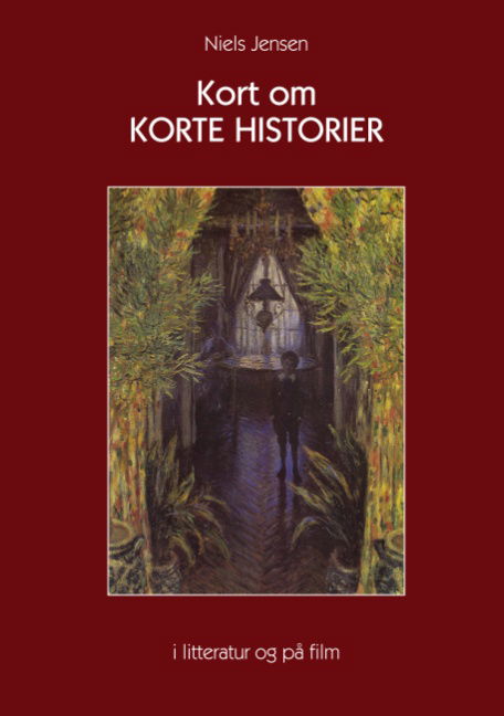 Cover for Niels Jensen · Kort om korte historier i litteratur og på film (Paperback Book) [1. wydanie] [Paperback] (2007)