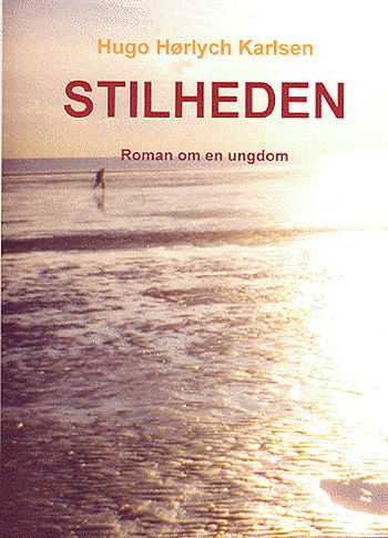 Cover for Hugo Hørlych Karlsen · Stilheden (Book) (2004)