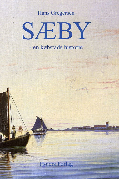 Cover for Hans Gregersen · Sæby (Gebundesens Buch) [1. Ausgabe] (2008)