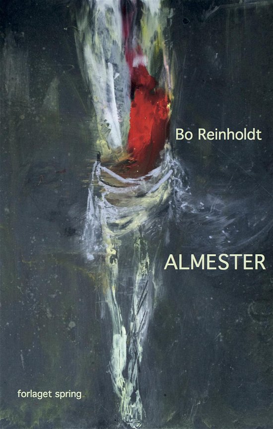 Cover for Bo Reinholdt · Almester (Sewn Spine Book) [1.º edición] (2015)