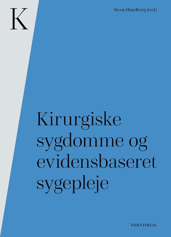 Cover for Steen Hundborg (red.) · Kirurgiske sygdomme og evidensbaseret sygepleje (Hardcover Book) [1er édition] (2022)