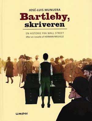 Cover for José-Luis Munuera · Bartleby, skriveren (Hardcover Book) [1º edição] (2022)