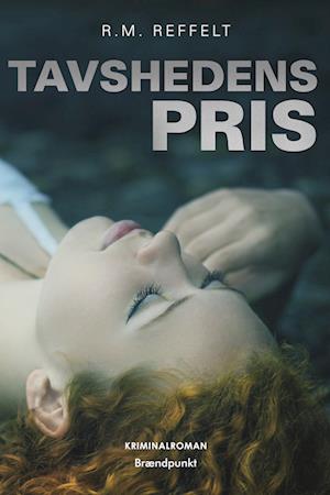 Cover for R.M. Reffelt · Tavshedens pris (Sewn Spine Book) [1st edition] (2022)