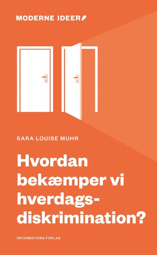 Cover for Sara Louise Muhr · Moderne Ideer: Hvordan bekæmper vi hverdagsdiskrimination? (Sewn Spine Book) [1. Painos] (2023)