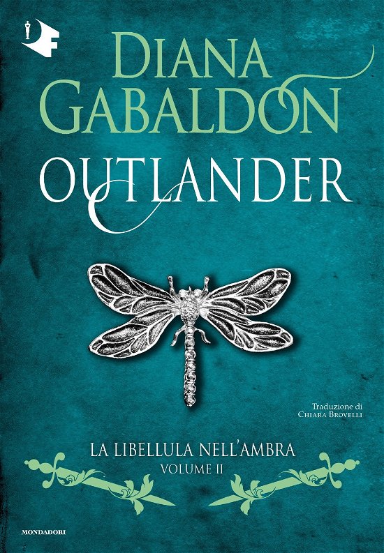Cover for Diana Gabaldon · La Libellula Nell'ambra. Outlander #02 (Buch)