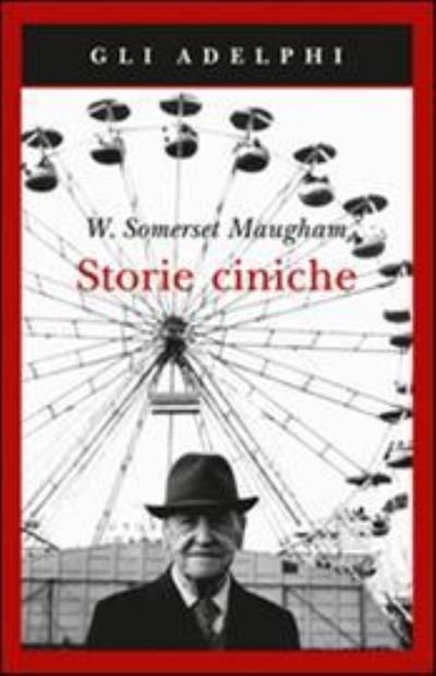 Cover for William Somerset Maugham · Storie ciniche (MERCH) (2015)