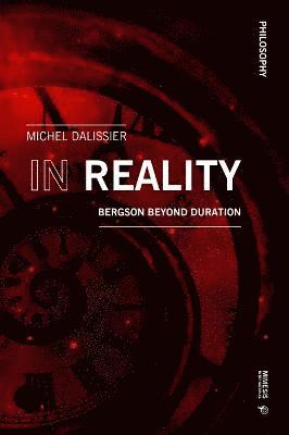 Cover for Maurice Merleau-Ponty · In Reality: Bergson Beyond Duration - Philosophy (Paperback Book) (2022)