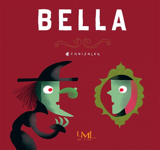 Cover for Canizales · Bella. Ediz. A Colori (Book)