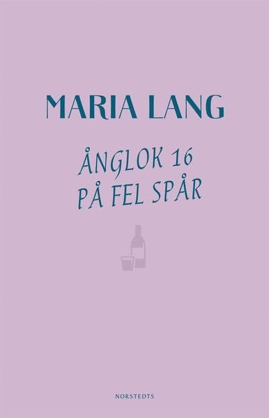 Cover for Maria Lang · Maria Lang: Ånglok 16 på fel spår (ePUB) (2019)