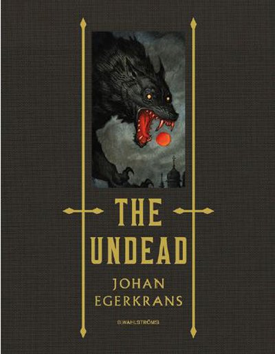 Cover for Johan Egerkrans · The Undead (Bok) (2018)