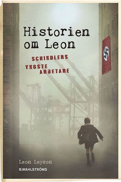 Cover for Leon Leyson · Historien om Leon : Schindlers yngste arbetare (Paperback Book) (2018)