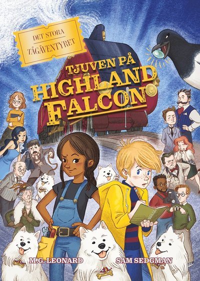 Cover for Sam Sedgman · Det stora tågäventyret: Tjuven på Highland Falcon (Kartor) (2021)