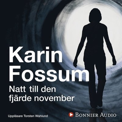 Cover for Karin Fossum · Natt till den fjärde november (Lydbok (MP3)) (2014)