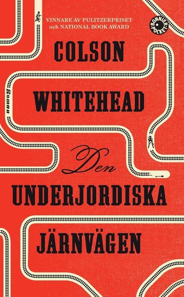 Cover for Colson Whitehead · Den underjordiska järnvägen (Taschenbuch) (2018)