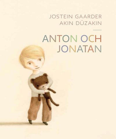 Cover for Jostein Gaarder · Anton och Jonatan (Gebundesens Buch) (2015)