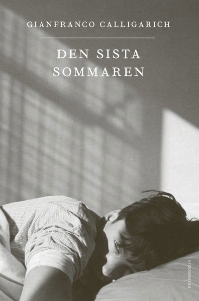 Cover for Gianfranco Calligarich · Den sista sommaren (ePUB) (2020)