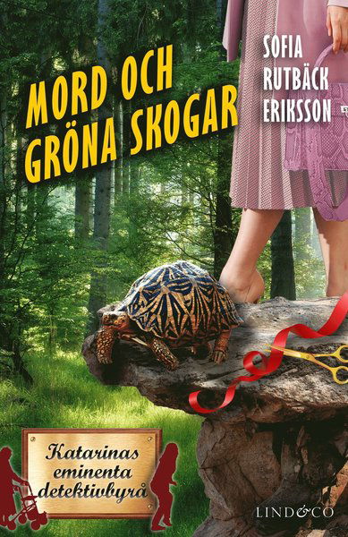 Cover for Sofia Rutbäck Eriksson · Mord och gröna skogar (Hardcover Book) (2021)