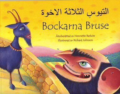 Cover for Henriette Barkow · Bockarna Bruse / al-Tuy?s al-thal?thah al-ikhwah (svenska och arabiska) (Bok) (2014)