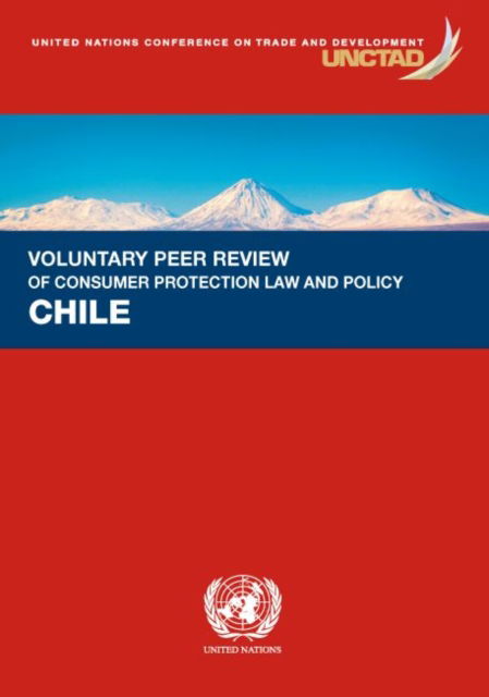 Cover for United Nations Conference on Trade and Development · Voluntary peer review on consumer protection law and policy: Chile (Paperback Book) (2022)