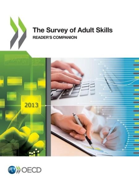 Cover for Oecd Organisation for Economic Co-operation and Development · The Survey of Adult Skills:  Reader's Companion (Paperback Book) (2013)