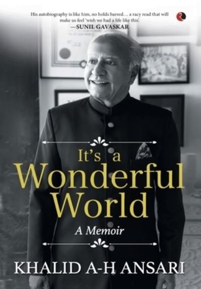 Cover for Khalid A-H Ansari · It's a Wonderful World: a Memoir (Hardcover Book) (2022)