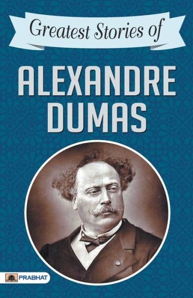 Cover for Alexandre Dumas · Greatest Stories of Alexandre Dumas (Paperback Book) (2020)
