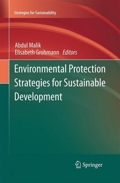 Abdul Malik · Environmental Protection Strategies for Sustainable Development - Strategies for Sustainability (Paperback Book) [2012 edition] (2013)