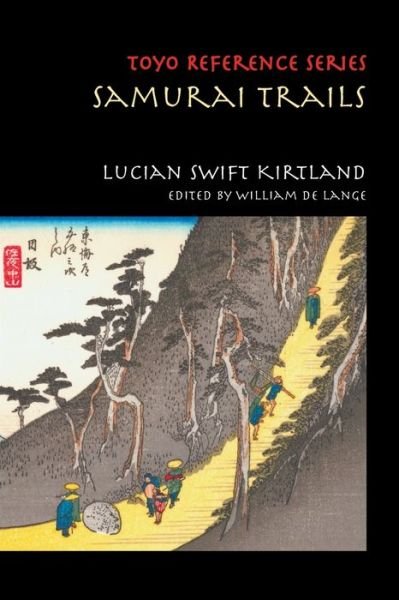 Cover for Lucian Swift Kirtland · Samurai Trails (Paperback Book) (2017)