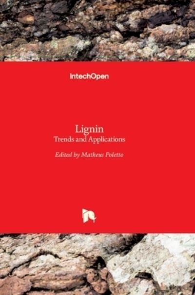 Cover for Matheus Poletto · Lignin: Trends and Applications (Hardcover bog) (2018)