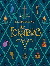 Cover for J. K. Rowling · Az Ickabog (Bound Book) (2020)