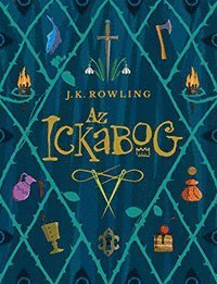Cover for J. K. Rowling · Az Ickabog (Indbundet Bog) (2020)