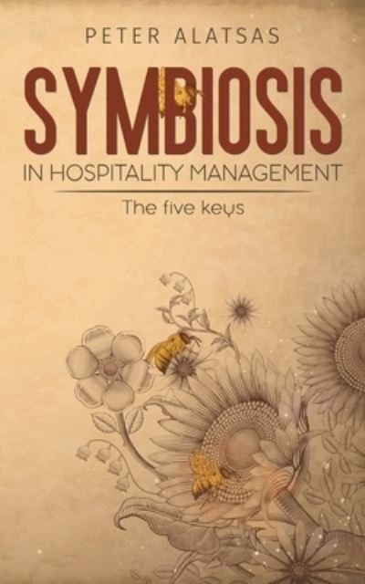 Cover for Peter Alatsas · Symbiosis in Hospitality Management (Paperback Book) (2020)