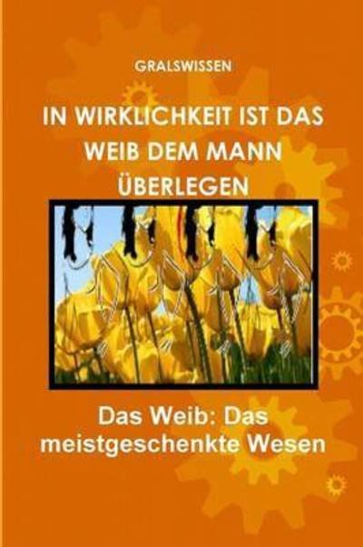 Cover for Adler Wissa · In Wirklichkeit Ist Das Weib Dem Mann UEberlegen (Pocketbok) (2014)
