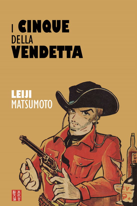 Cover for Leiji Matsumoto · I Cinque Della Vendetta (Book)